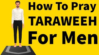 How To Pray Taraweeh For Men Beginners Islam Namaz [upl. by Atews46]