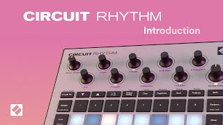 Circuit Rhythm  Overview  Novation [upl. by Kciredec193]