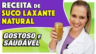 Suco Laxante Natural PARA SOLTAR O INTESTINO  Gostoso Fácil e Funciona [upl. by Matelda]