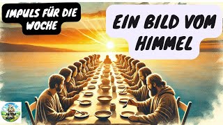 Ein Bild vom Himmel  Impuls für die Woche  Oktober 2024 2 von Pastor Bernd [upl. by Ennairam]