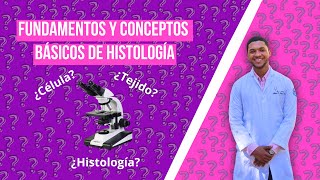 Fundamentos y conceptos básicos de HISTOLOGIA  MICROVERSO🔬 [upl. by Eedak926]