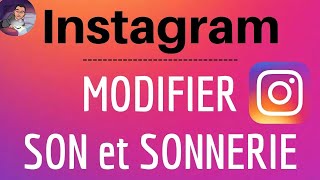 CHANGER SONNERIE Instagram comment modifier les sons et la sonnerie de notification sur Instagram [upl. by Iniffit]