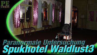 Paranormale Untersuchung Waldlust 3  Wenn das Geistermädchen singt Teil2 [upl. by Adim]