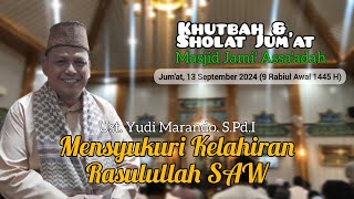 MENSYUKURI KELAHIRAN RASULULLAH SAW  UST YUDI MARANDO SPdI  KHUTBAH JUMAT DKM ASSAADAH DEPOK [upl. by Prior956]