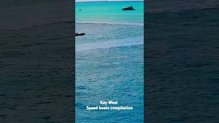 Key West speed boat compilation Part 1 florida [upl. by Bullock545]