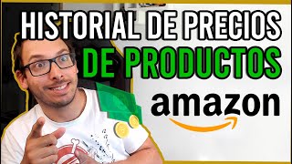 🤑💶Como SABER el HISTORIAL de PRECIOS de un PRODUCTO en AMAZON  CAP 02 TRUCOS para COMPRAR en AMAZON [upl. by Anaylil957]