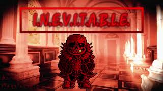 UnderFell AU  INEVITABLE  ask before use  Underfell Sans Theme [upl. by Werda]