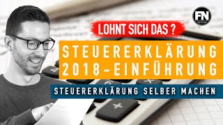 Steuererklärung 2018 Einführung  Steuererklärung selber machen 2018  Steuererklärung Tipps 2018 [upl. by Jeffers]