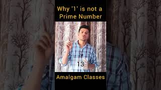 Why 1 is not a Prime Number  Amalgam Classes [upl. by Deelaw]