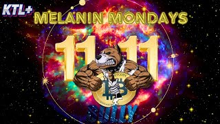 1111 feat CHICAGO CRYPTO BLOCK BULLY  MELANIN MONDAYS [upl. by Nemrac]