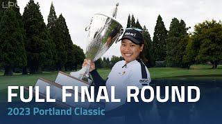 Full Final Round  2023 Portland Classic [upl. by Sulienroc]