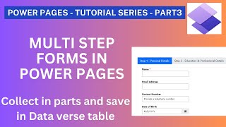 Power Pages Part 4  How to build Multi Step forms in Power Pages [upl. by Artsa]