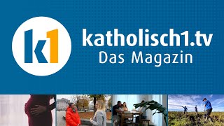 katholisch1tv  das Magazin vom 10112024 KW 452024 [upl. by Kyred50]