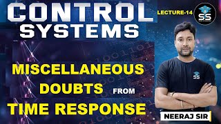 L14  Miscellaneous Doubts of Time Response  Control Systems  Neeraj Raj  GATE amp ESE [upl. by Quinby]