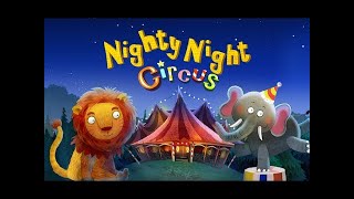 Slaap Lekker Circus  Nighty night circus NL [upl. by Ecinahc]