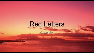 Crowder Red Letters Lyric Video [upl. by Atinek]