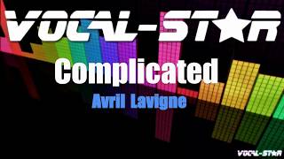 Avril Lavigne  Complicated Karaoke Version with Lyrics HD VocalStar Karaoke [upl. by Gusba]