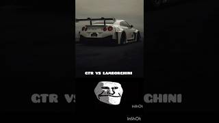 gtr vs Lamborghini [upl. by Ybrek]