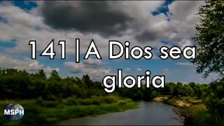 HA62  Himno 141 A Dios sea gloria [upl. by Glynis]