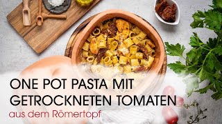 One Pot Pasta mit getrockneten Tomaten und Hähnchen  Schnelles amp Leckeres Abendessen [upl. by Alvord256]