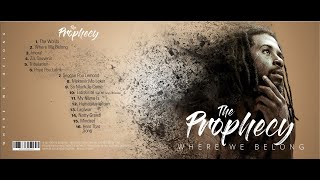 The ProphecyWhere We BelongOfficial AlbumHD [upl. by Ojahtnamas407]