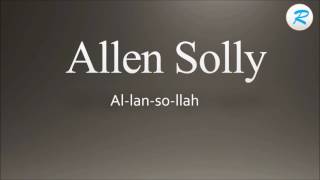 How to pronounce Allen Solly [upl. by Hainahpez460]