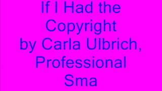 If I Had the Copyright the F word song The Copyright Song Carla Ulbrich [upl. by Demmy81]