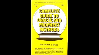 Complete Guide to Oracle and Prophecy Methods by Joseph J Weed 1971 Chapter Two [upl. by Haseefan]