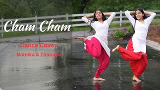 Cham Cham  Dance Cover  Nainika amp Thanaya [upl. by Sorips]