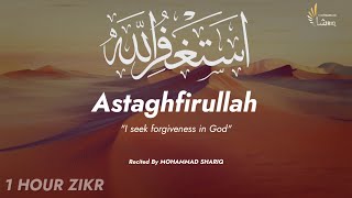 Unlocking Inner Peace  The Power Of Astagfirullah Zikr  One hour Zikr  Ultimate Zikr Series [upl. by Esilrahc]