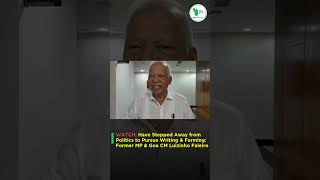 Have Stepped Away from Politics to Pursue Writing amp Farming Former MP amp Goa CM Luizinho Faleiro [upl. by Lynnelle]