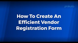 How To Create An Efficient Vendor Registration Form [upl. by Acirderf]