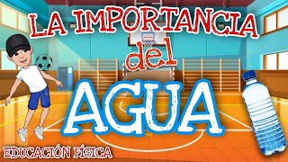 El AGUA en la Clase de Educación Física 🥛 Importancia y Beneficios de beber AGUA⚽ [upl. by Tatum]