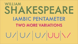 Iambic Pentameter Explained Part 3 More Variations [upl. by Worlock192]