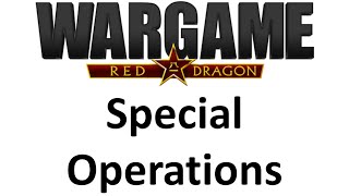 Wargame Red Dragon  Special Operations [upl. by Corabel]