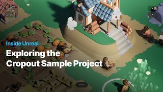 Exploring the Cropout Sample  Inside Unreal [upl. by Lavinie]