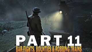 Red Dead Redemption 2 Gameplay Part 11  Bar Fights Robbing Trains And Bounties RDR2 PS4 Pro [upl. by Young529]