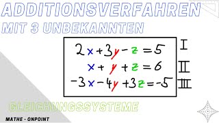 lineare Gleichungssysteme  Additionsverfahren mit 3 Unbekannten [upl. by Alisa]