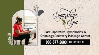 Sugarstone Spa PostOperative Lymphatics amp Oncology Recovery Massage Centre [upl. by Ydnyc]