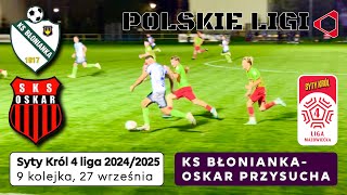 LIVE KS BŁONIANKA  SKS OSKAR PRZYSUCHA [upl. by Anileuqcaj]