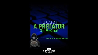 Catching a vrchat predator ep 1 [upl. by Doreen263]