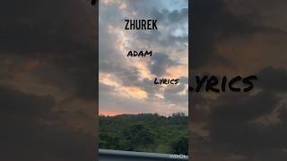 Zhurek by Adam  Lyrics  English [upl. by Aleka]