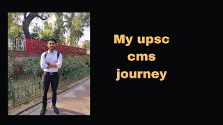 my journey of upsc cms 2022 [upl. by Hareehahs]