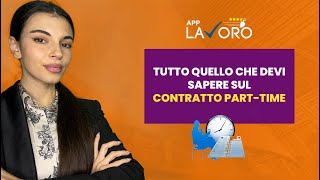 Contratto di lavoro Parttime cosè e come funziona  AppLavoroit [upl. by Romelda]