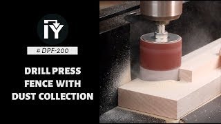 Dust Collecting Drill Press Fence  Keep It Clean [upl. by Wershba]