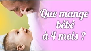 Que mange bébé à 4 mois [upl. by Denver]