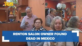 Renton salon owner found dead in Mexico [upl. by Dyane423]