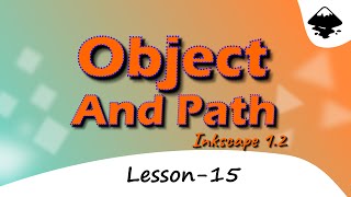 Object and path  inkscape 12 hindi tutorial [upl. by Ailecec237]