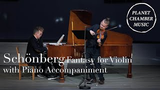 PLANET CHAMBER MUSIC – Schönberg Fantasy for Violin with Piano Accompaniment  Smirnov  Schultsz [upl. by Beaston]