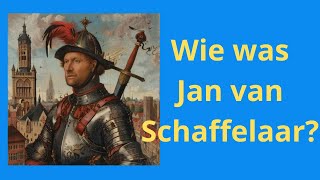 Wie was Jan van Schaffelaar [upl. by Airehs36]